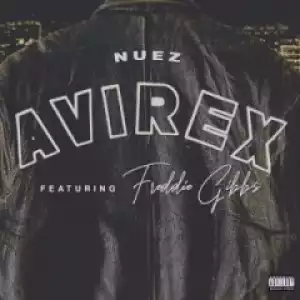 Nuez - Avirex (feat. Freddie Gibbs)